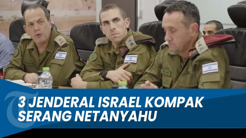Jenderal Israel Bersatu Melawan Netanyahu